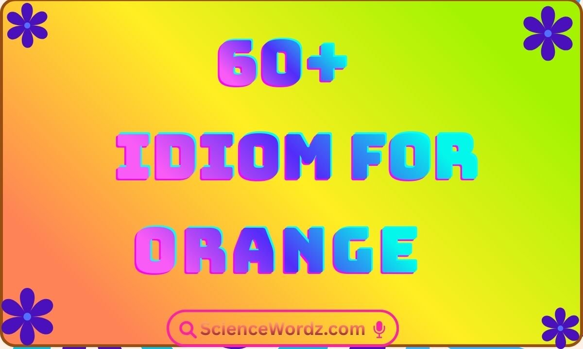 Idioms for Orange