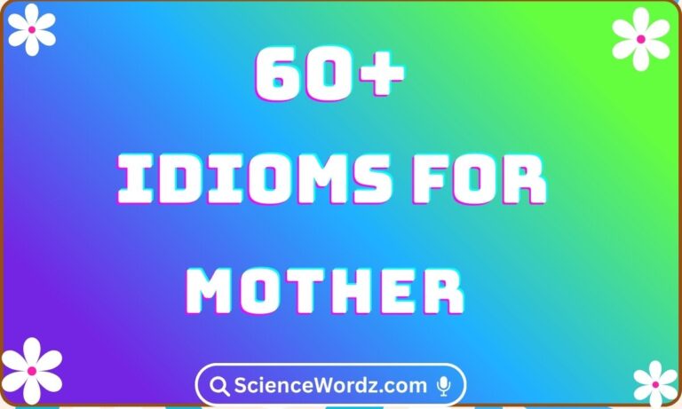 Idioms for Mother