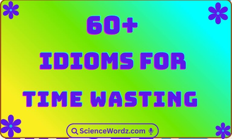 Idioms for Wasting Time
