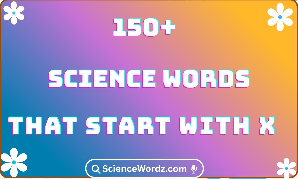 Science Words That Start With X
