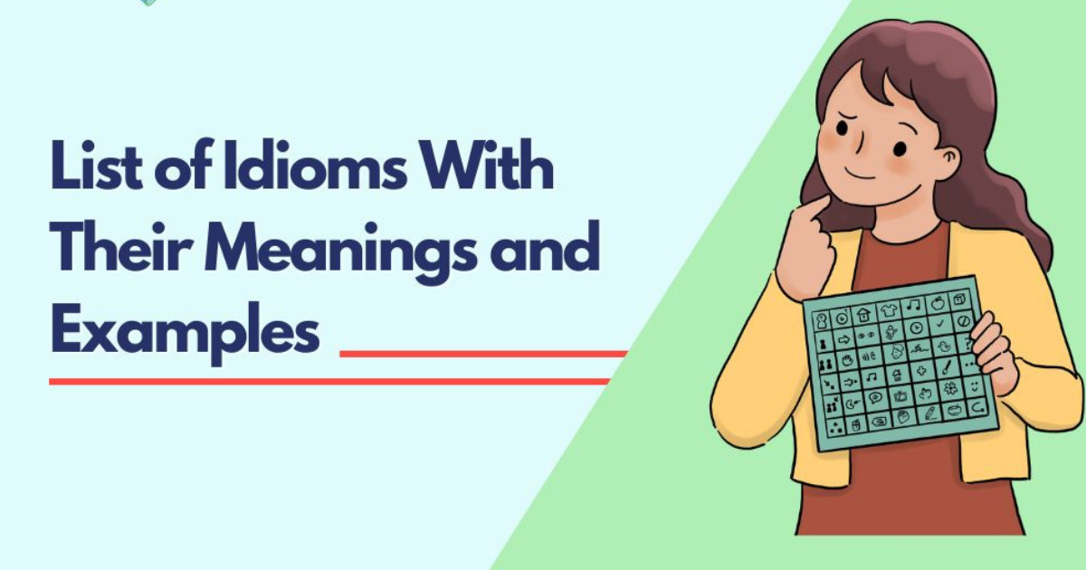 Idioms Used in Written English: Meaning and Examples